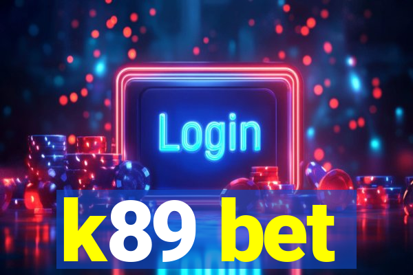 k89 bet